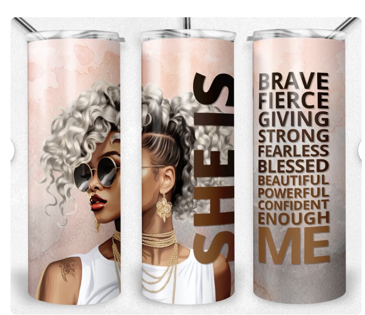 Tumbler She Is brave